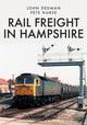 Book cover of: Rail Freight in Hampshire. By: John Dedman
