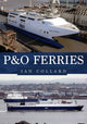 Book cover of: P&O Ferries. By: Ian Collard