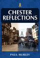 Book cover of: Chester Reflections. By: Paul Hurley