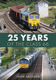 Book cover of: 25 Years of the Class 66. By: John Jackson