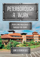 Book cover of: Peterborough at Work. By: June and Vernon Bull