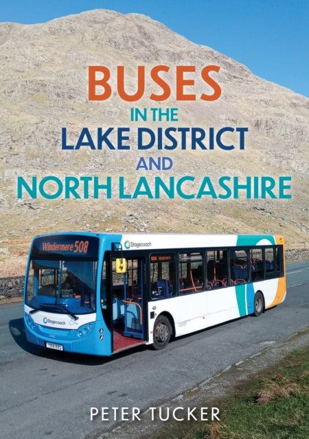 Book cover of: Buses in the Lake District and North Lancashire. By: Peter Tucker