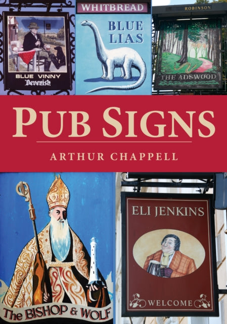Book cover of: Pub Signs. By: Arthur Chappell