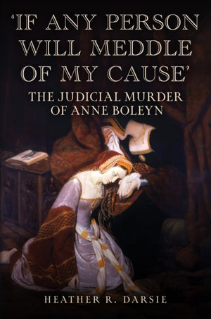 If Any Person Will Meddle of My Cause'