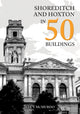 Book cover of: Shoreditch and Hoxton in 50 Buildings. By: Lucy McMurdo