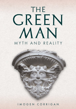 Green Man, Myth and Reality