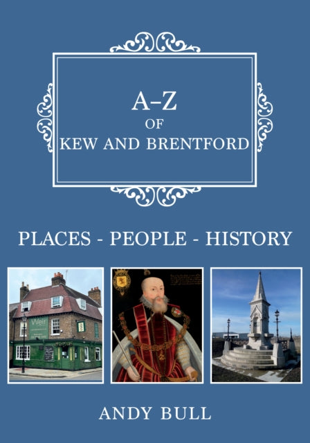 Book cover of: A-Z of Kew and Brentford