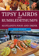 Book cover of: Tipsy Lairds and Rumbledethumps. By: Gilly Pickup