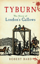 Book cover of: Tyburn. By: Robert Bard