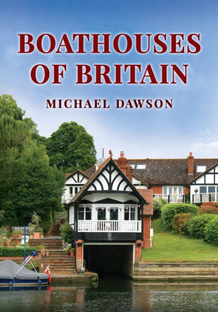 Book cover of: Boathouses of Britain
