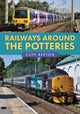 Book cover of: Railways Around the Potteries. By: Cliff Beeton