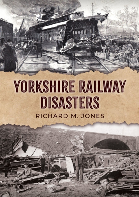 Book cover of: Yorkshire Railway Disasters