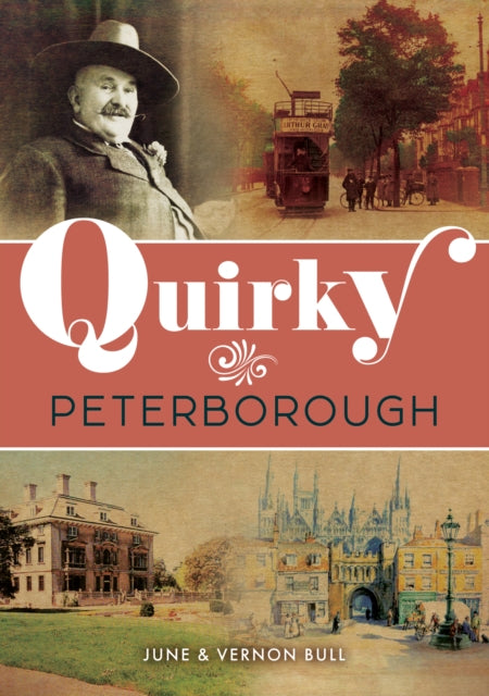 Book cover of: Quirky Peterborough