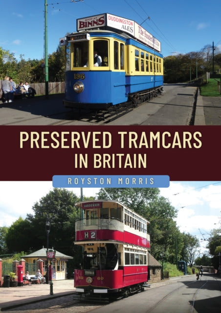Book cover of: Preserved Tramcars in Britain