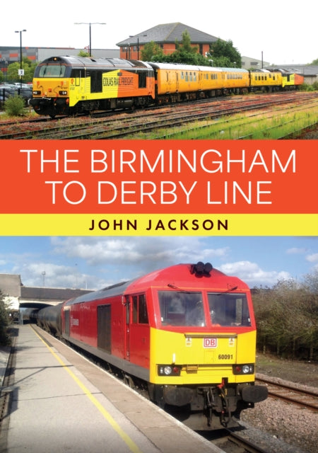 Book cover of: Birmingham to Derby Line