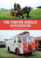 Book cover of: Fire-fighting Vehicles in Preservation