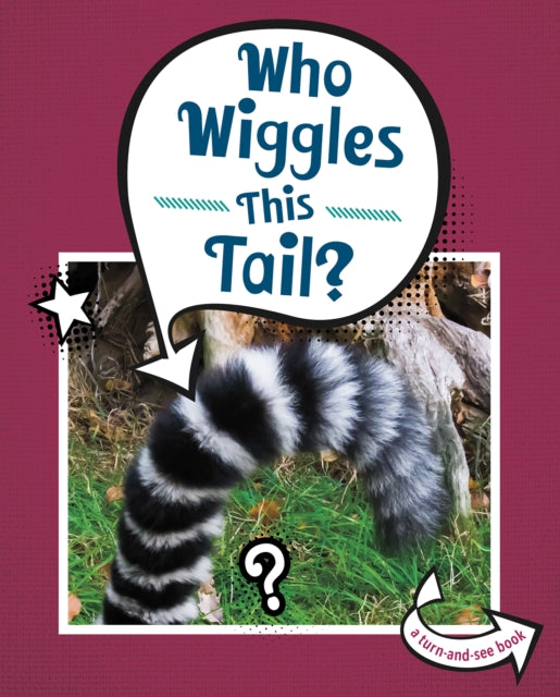 Book cover of: Who Wiggles This Tail?. By: Cari Meister