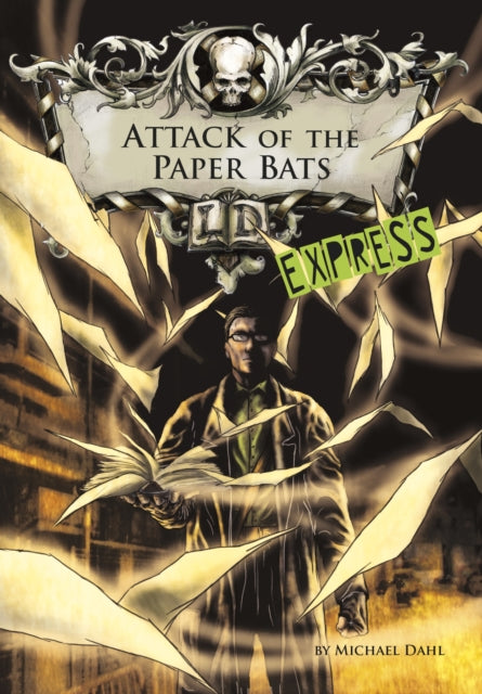Book cover of: Attack of the Paper Bats - Express Edition. By: Michael Dahl
