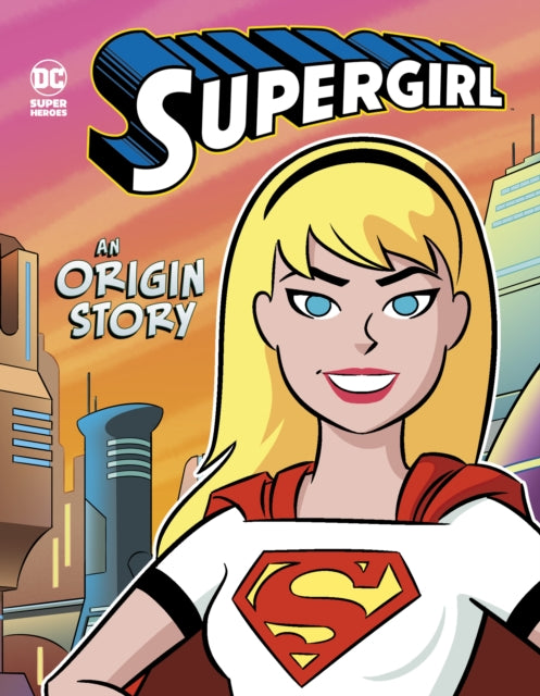 Book cover of: Supergirl. By: Steven Brezenoff