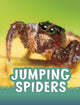 Book cover of: Jumping Spiders. By: Jaclyn Jaycox