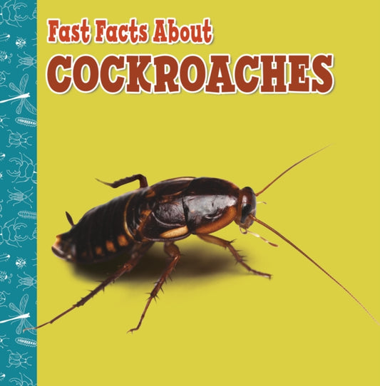 Book cover of: Fast Facts About Cockroaches. By: Lisa J. Amstutz