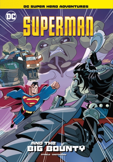 Book cover of: Superman and the Big Bounty. By: Michael Anthony Steele
