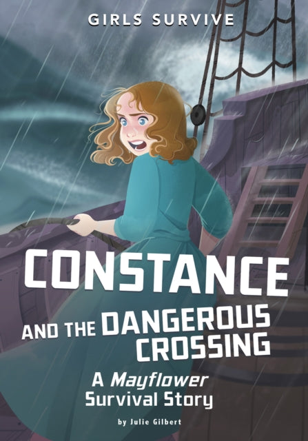 Book cover of: Constance and the Dangerous Crossing. By: Julie Gilbert