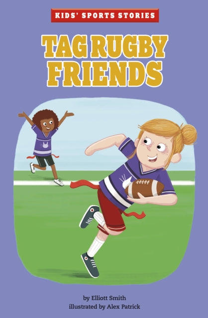 Book cover of: Tag Rugby Friends. By: Elliott Smith