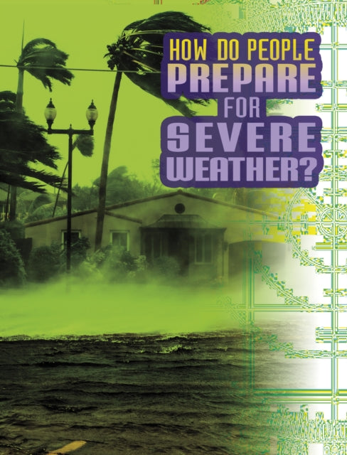 Book cover of: How Do People Prepare for Severe Weather?. By: Nancy Dickmann