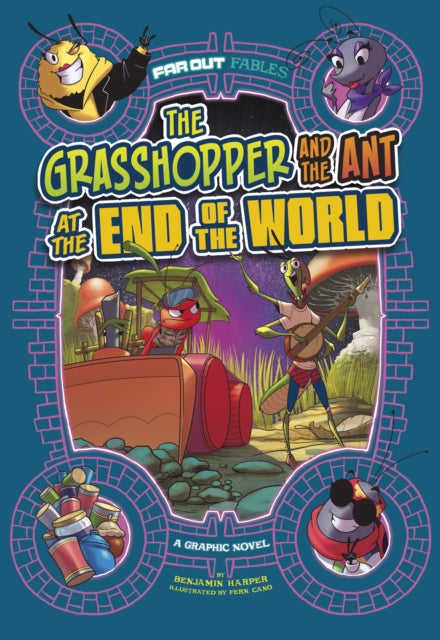 Book cover of: Grasshopper and the Ant at the End of the World. By: Benjamin Harper