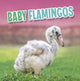 Book cover of: Baby Flamingos. By: Martha E. H. Rustad