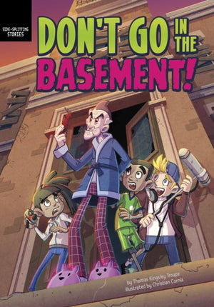 Don't Go in the Basement!