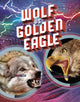 Book cover of: Wolf vs Golden Eagle. By: Lisa M. Bolt Simons