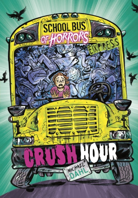 Book cover of: Crush Hour - Express Edition. By: Michael Dahl