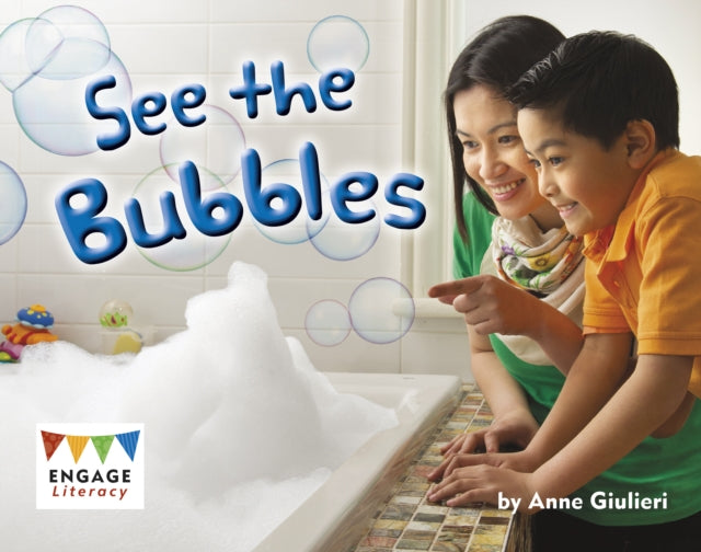 Book cover of: See the Bubbles. By: Anne Giulieri