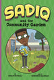 Book cover of: Sadiq and the Community Garden. By: Siman Nuurali