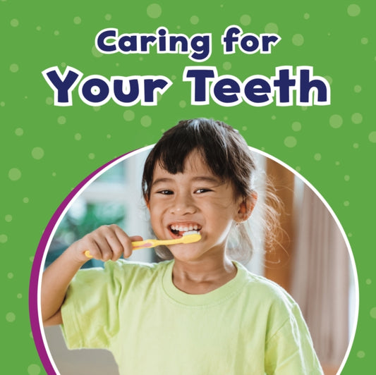 Book cover of: Caring for Your Teeth. By: Mari C. Schuh