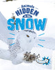 Book cover of: Animals Hidden in the Snow. By: Jessica Rusick