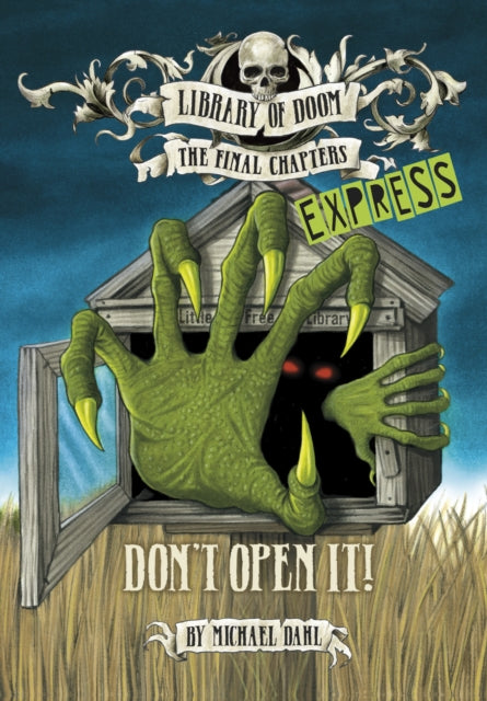 Book cover of: Don't Open It! - Express Edition. By: Michael Dahl