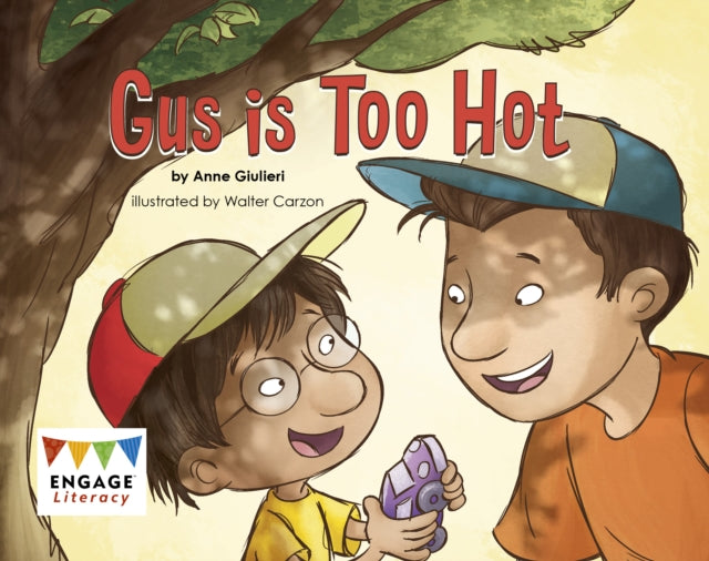 Book cover of: Gus is Too Hot. By: Anne Giulieri