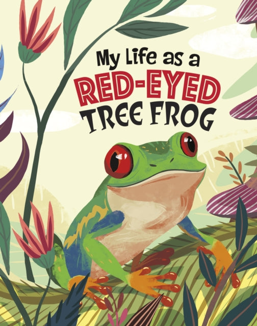 Book cover of: My Life as a Red-Eyed Tree Frog. By: John Sazaklis