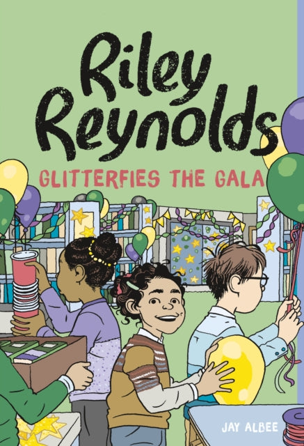 Book cover of: Riley Reynolds Glitterfies the Gala. By: Jay Albee