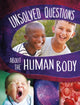Book cover of: Unsolved Questions About the Human Body. By: Myra Faye Turner