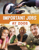 Book cover of: Important Jobs at Zoos. By: Mari Bolte