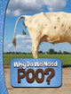 Book cover of: Why Do We Need Poo?. By: Laura K. Murray