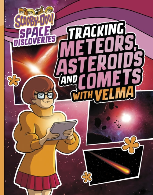 Book cover of: Tracking Meteors, Asteroids and Comets with Velma. By: Ailynn Collins