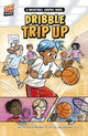 Book cover of: Dribble Trip Up. By: Daniel Montgomery Cole Mauleón