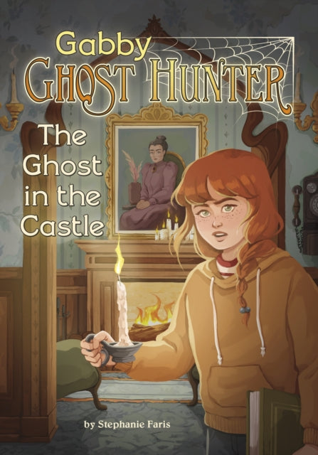 Book cover of: Ghost in the Castle. By: Stephanie Faris