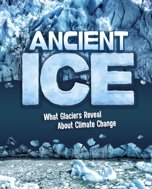 Book cover of: Ancient Ice