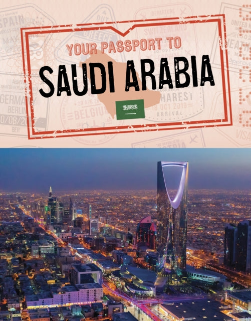 Book cover of: Your Passport to Saudi Arabia. By: Golriz Golkar